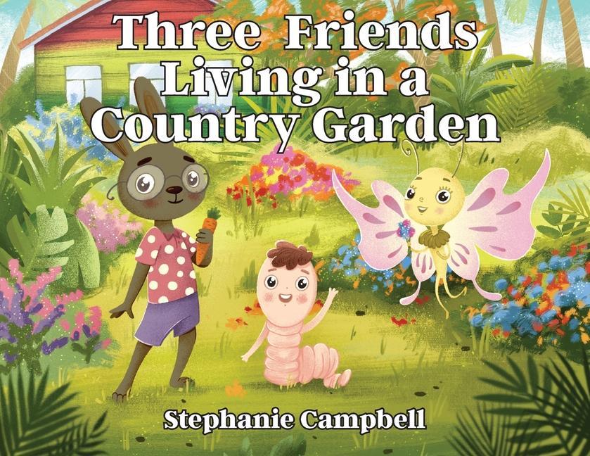 Vorderes Coverbild Three Friends Living in a Country Garden