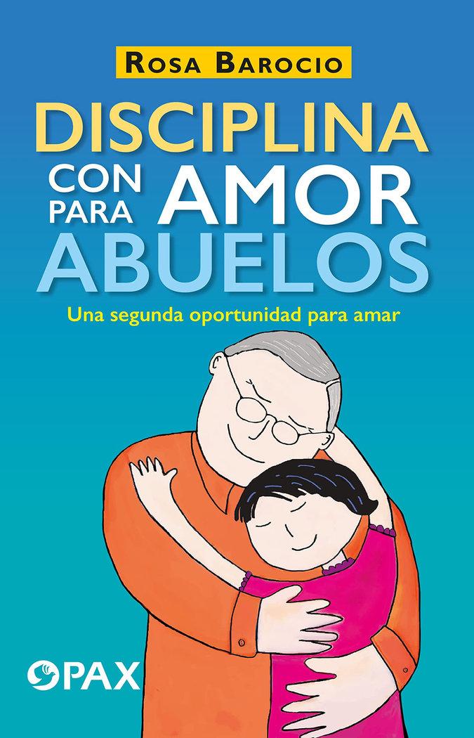 Vorderes Coverbild Disciplina Con Amor Para Abuelos