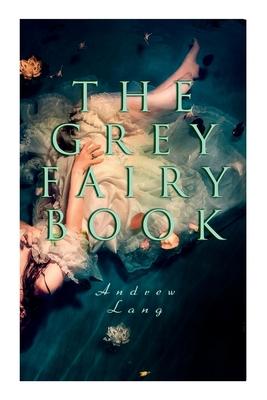 Vorderes Coverbild The Grey Fairy Book