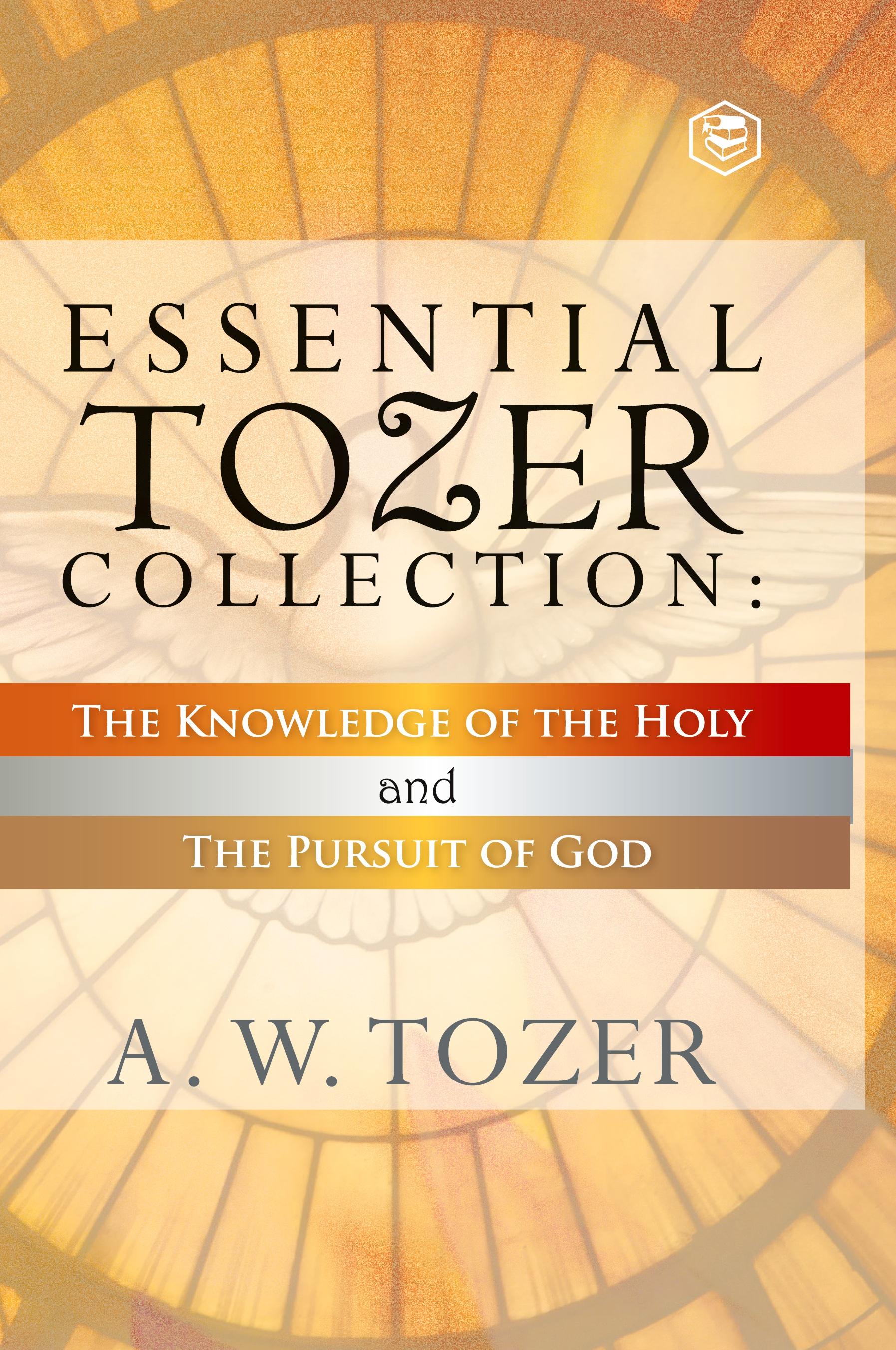 Vorderes Coverbild Essential Tozer Collection - The Pursuit of God & The Purpose of Man