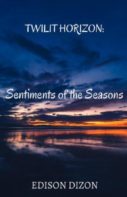 Vorderes Coverbild Twilit Horizon: Sentiments of the Seasons
