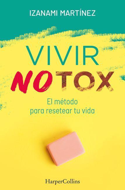 Vorderes Coverbild Vivir Notox. El Método Para Resetear Tu Vida (Living Notox)