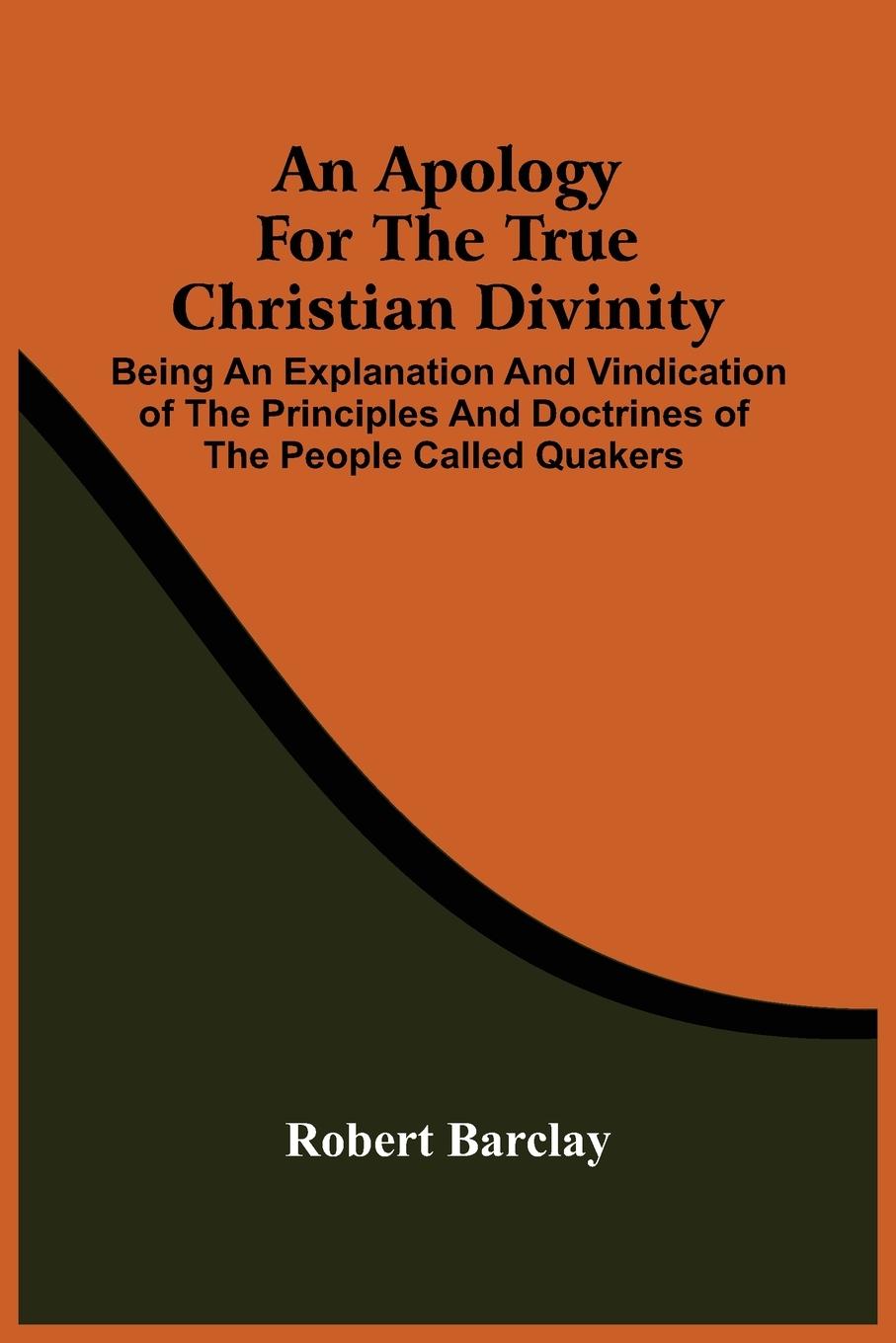 Vorderes Coverbild An Apology For The True Christian Divinity