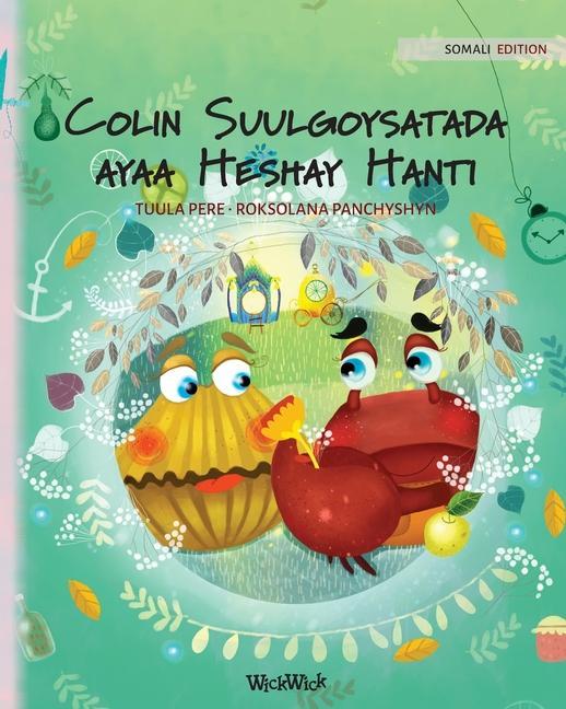 Vorderes Coverbild Colin Suulgoysatada ayaa Heshay Hanti: Somali Edition of Colin the Crab Finds a Treasure