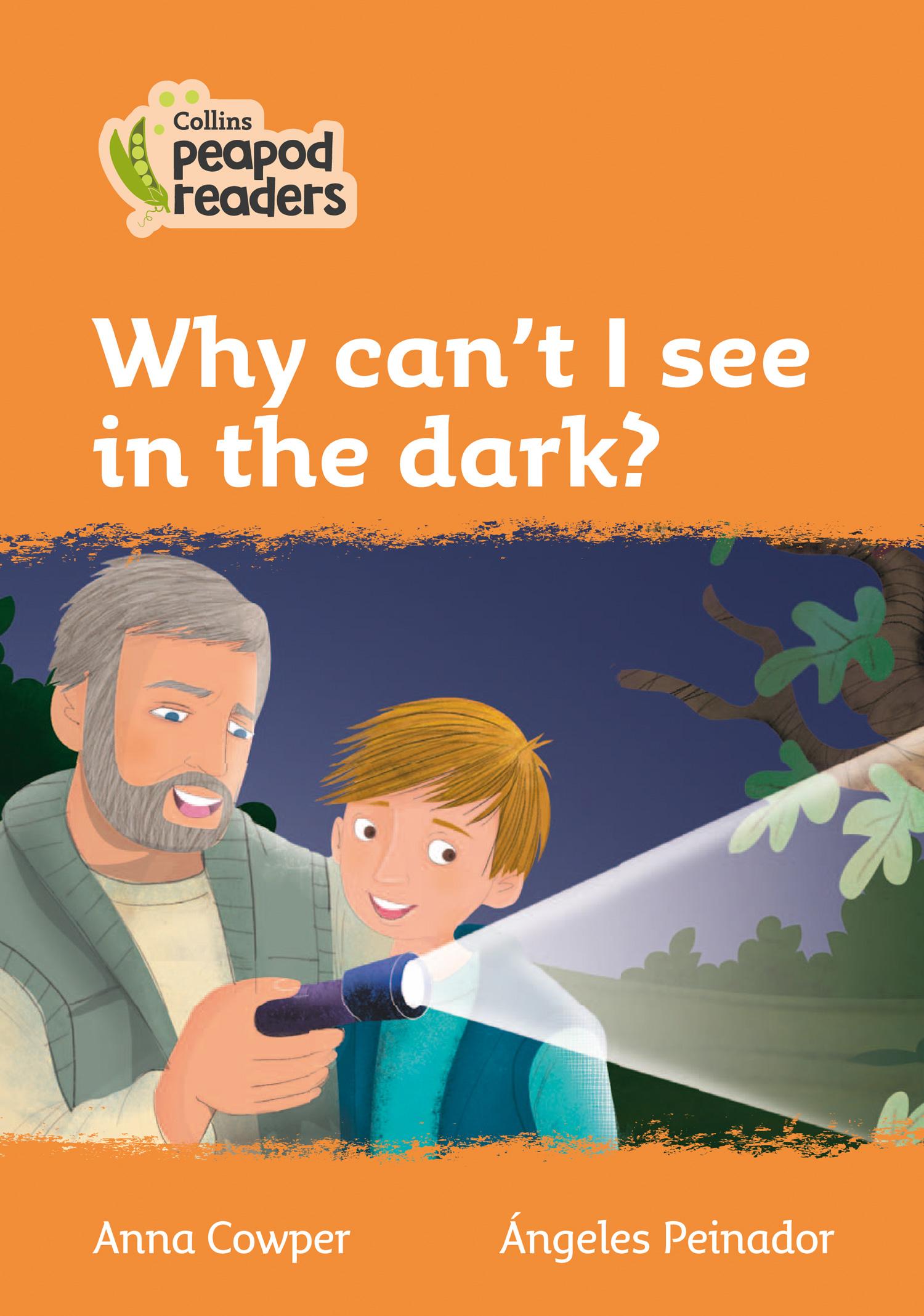 Vorderes Coverbild Collins Peapod Readers - Level 4 - Why Can't I See in the Dark?