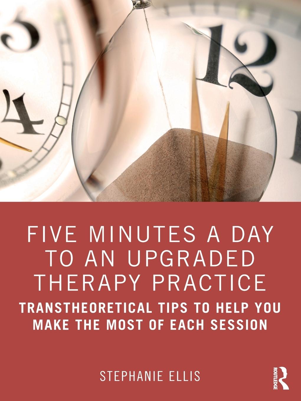Vorderes Coverbild Five Minutes a Day to an Upgraded Therapy Practice