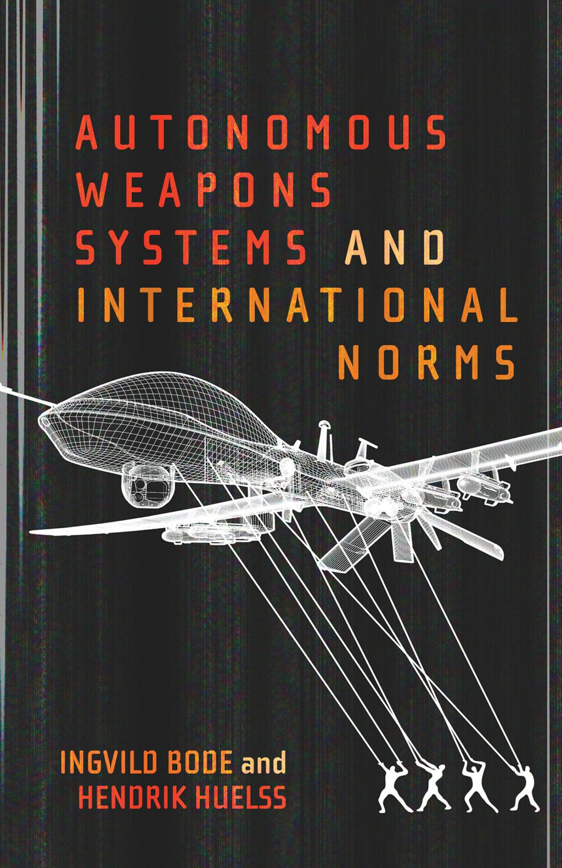 Vorderes Coverbild Autonomous Weapons Systems and International Norms