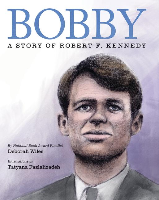 Vorderes Coverbild Bobby: A Story of Robert F. Kennedy
