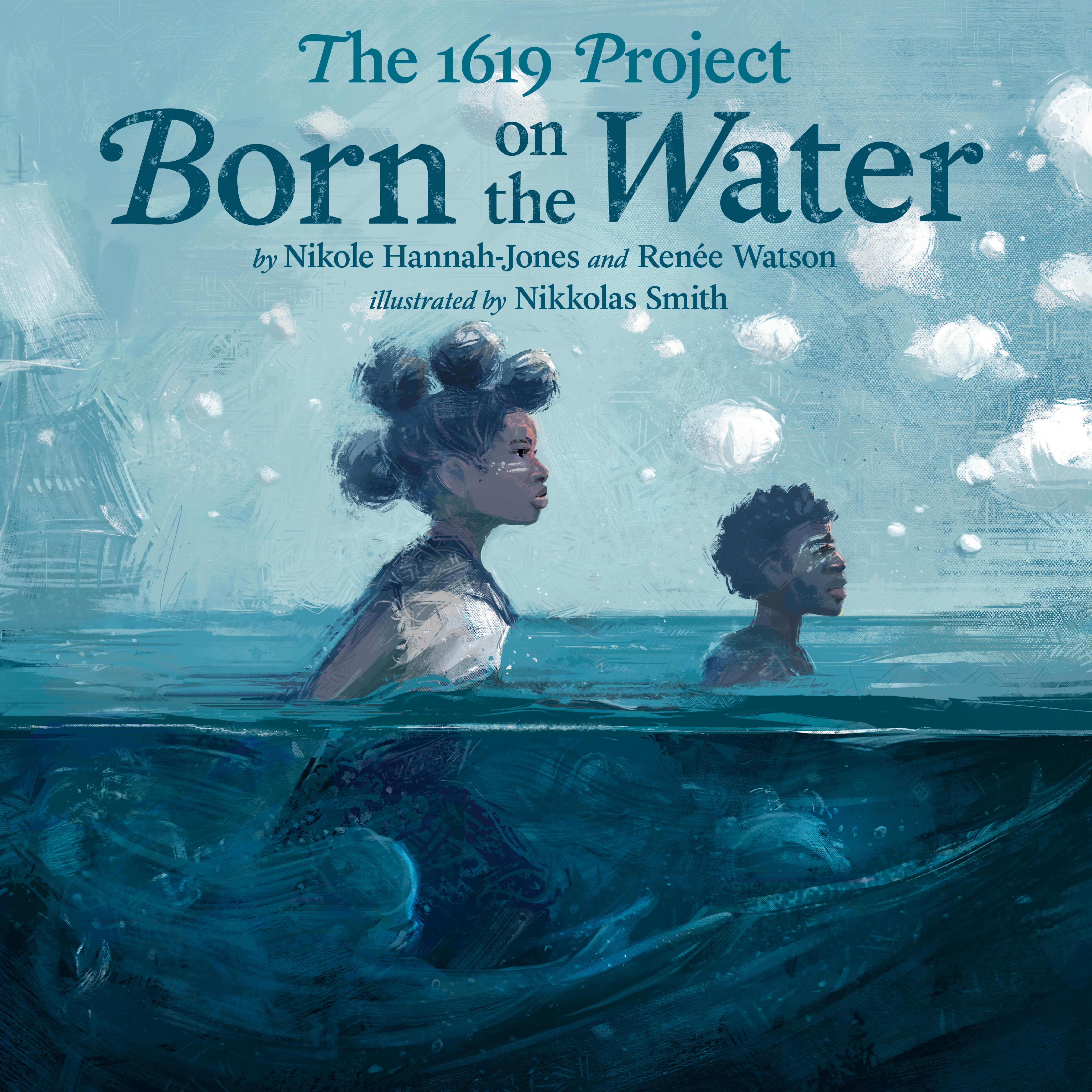 Vorderes Coverbild The 1619 Project: Born on the Water