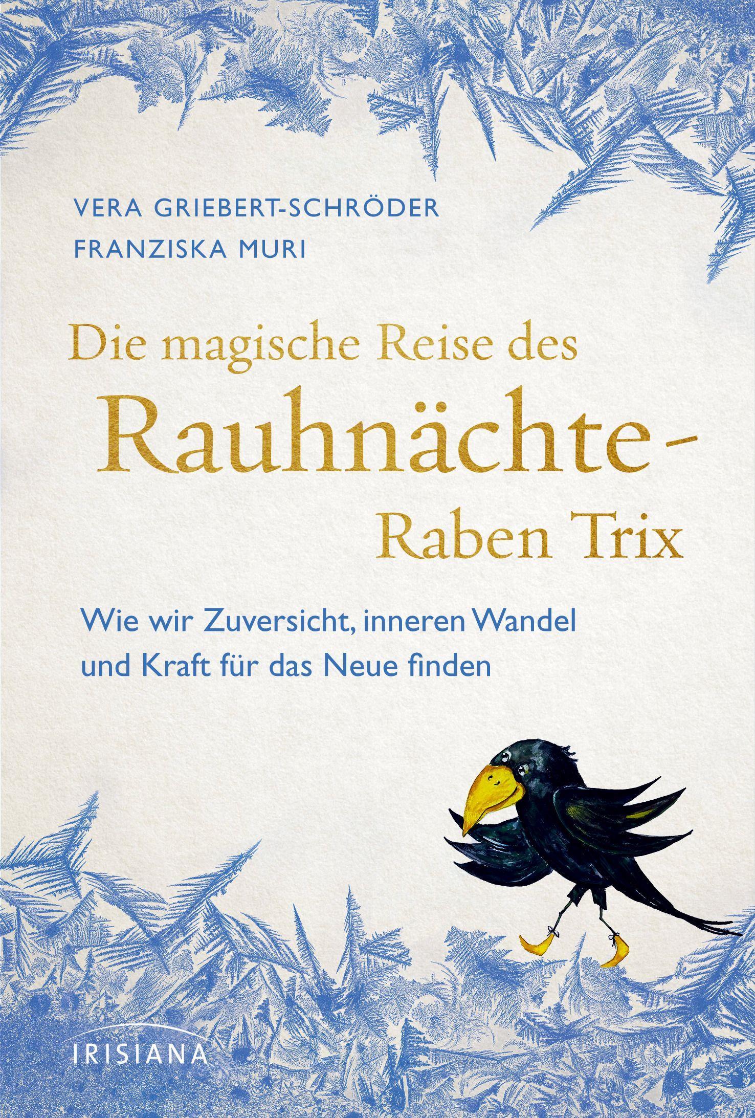 Vorderes Coverbild Die magische Reise des Rauhnächte-Raben Trix