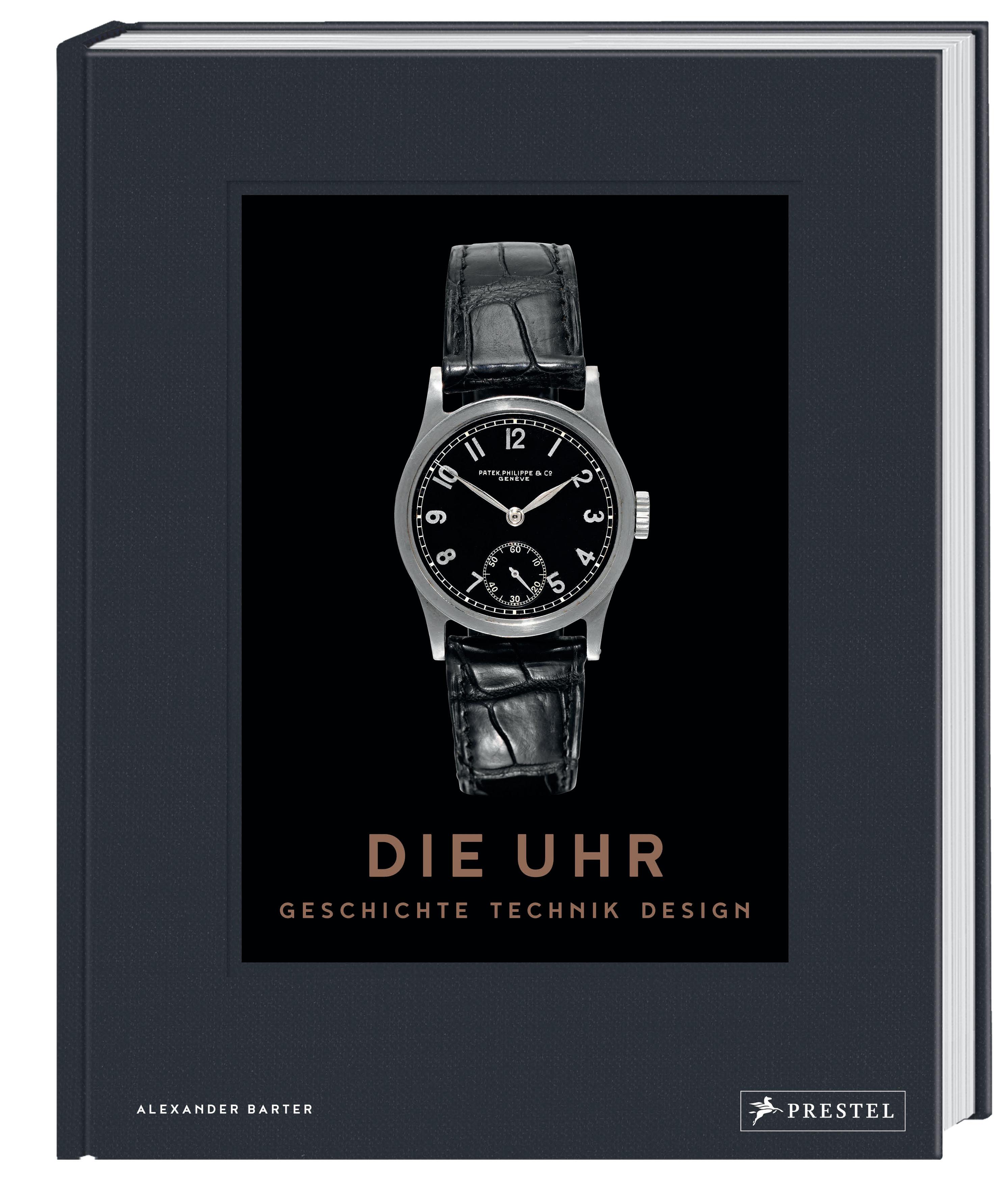 Beispielinhalt (Bild) Die Uhr. Geschichte Technik Design