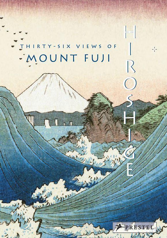 Vorderes Coverbild Hiroshige: Thirty-six Views of Mount Fuji