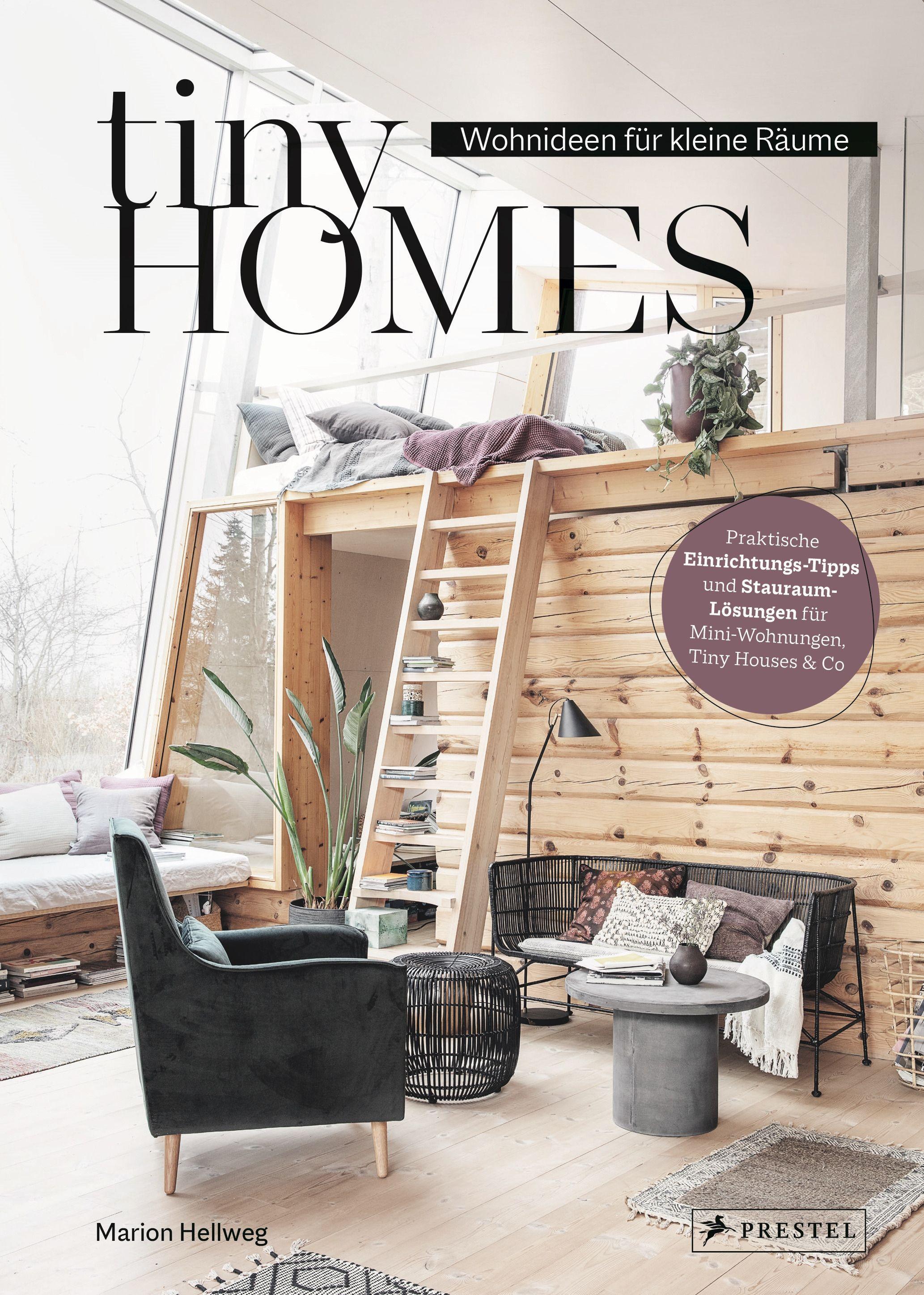 Vorderes Coverbild Tiny Homes: Wohnideen für kleine Räume