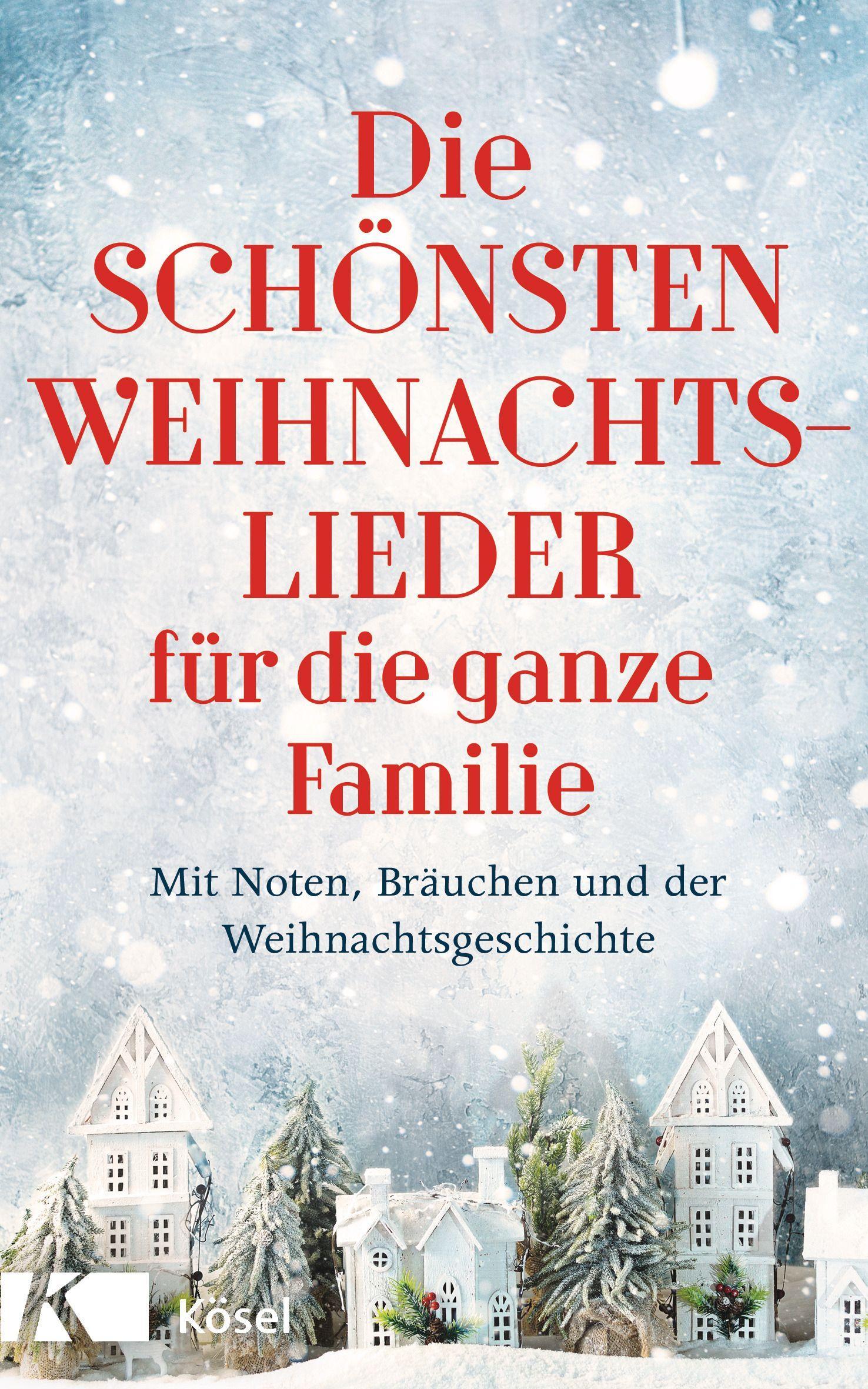 Vorderes Coverbild Die schönsten Weihnachtslieder für die ganze Familie