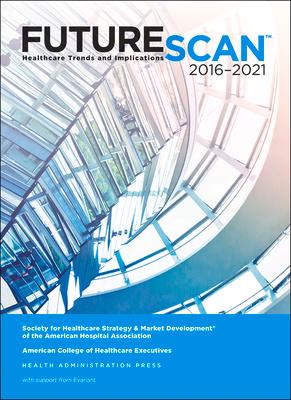 Vorderes Coverbild Futurescan 2016: Healthcare Trends and Implications 2016-2021