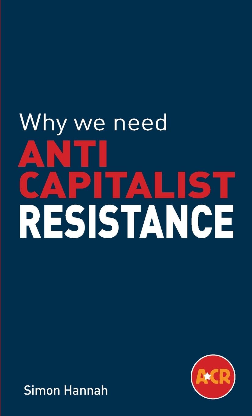 Vorderes Coverbild Why we need anticapitalist resistance