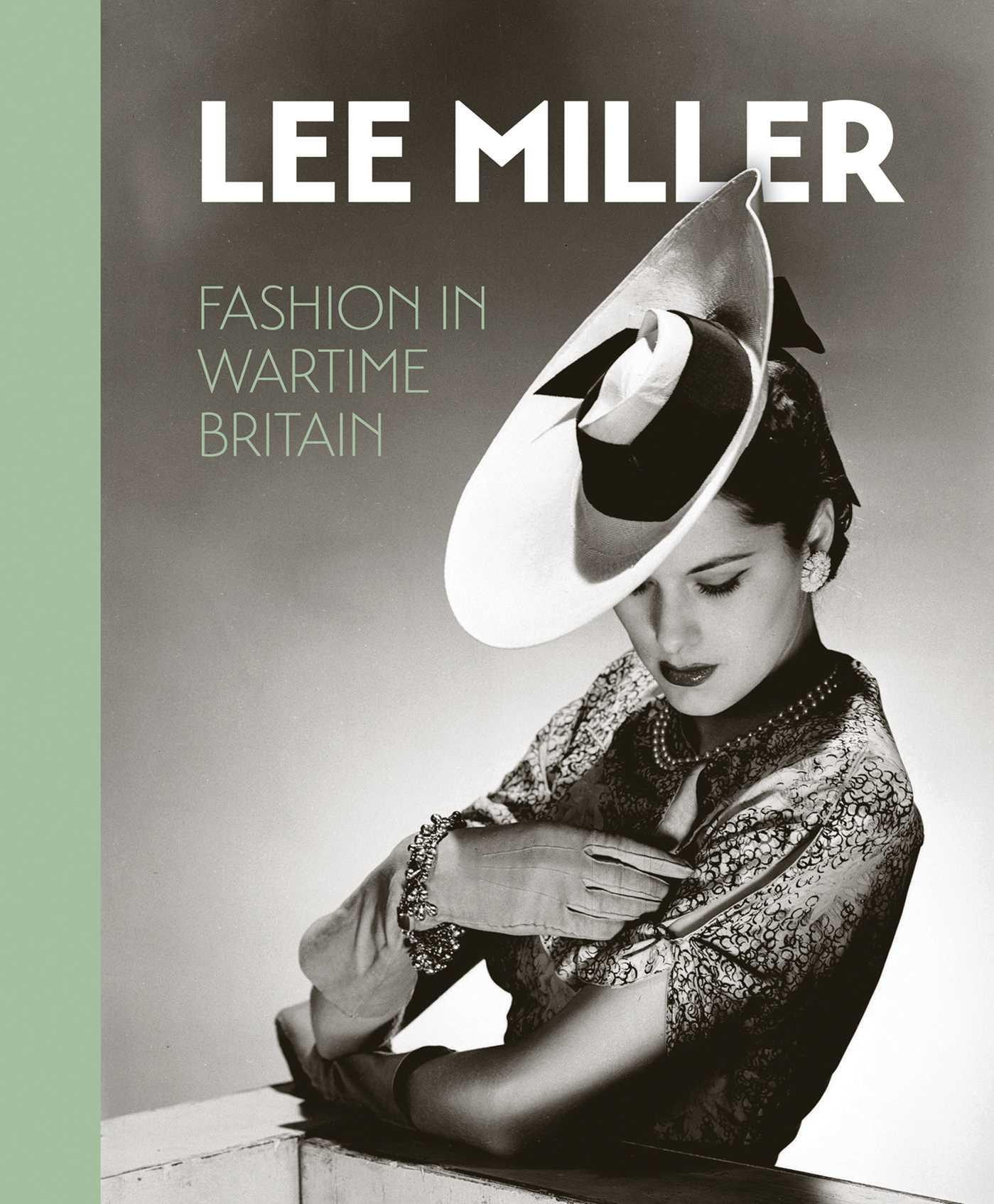 Vorderes Coverbild Lee Miller: Fashion in Wartime Britain