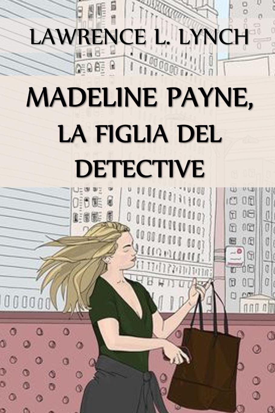 Vorderes Coverbild Madeline Payne,  la Figlia del Detective