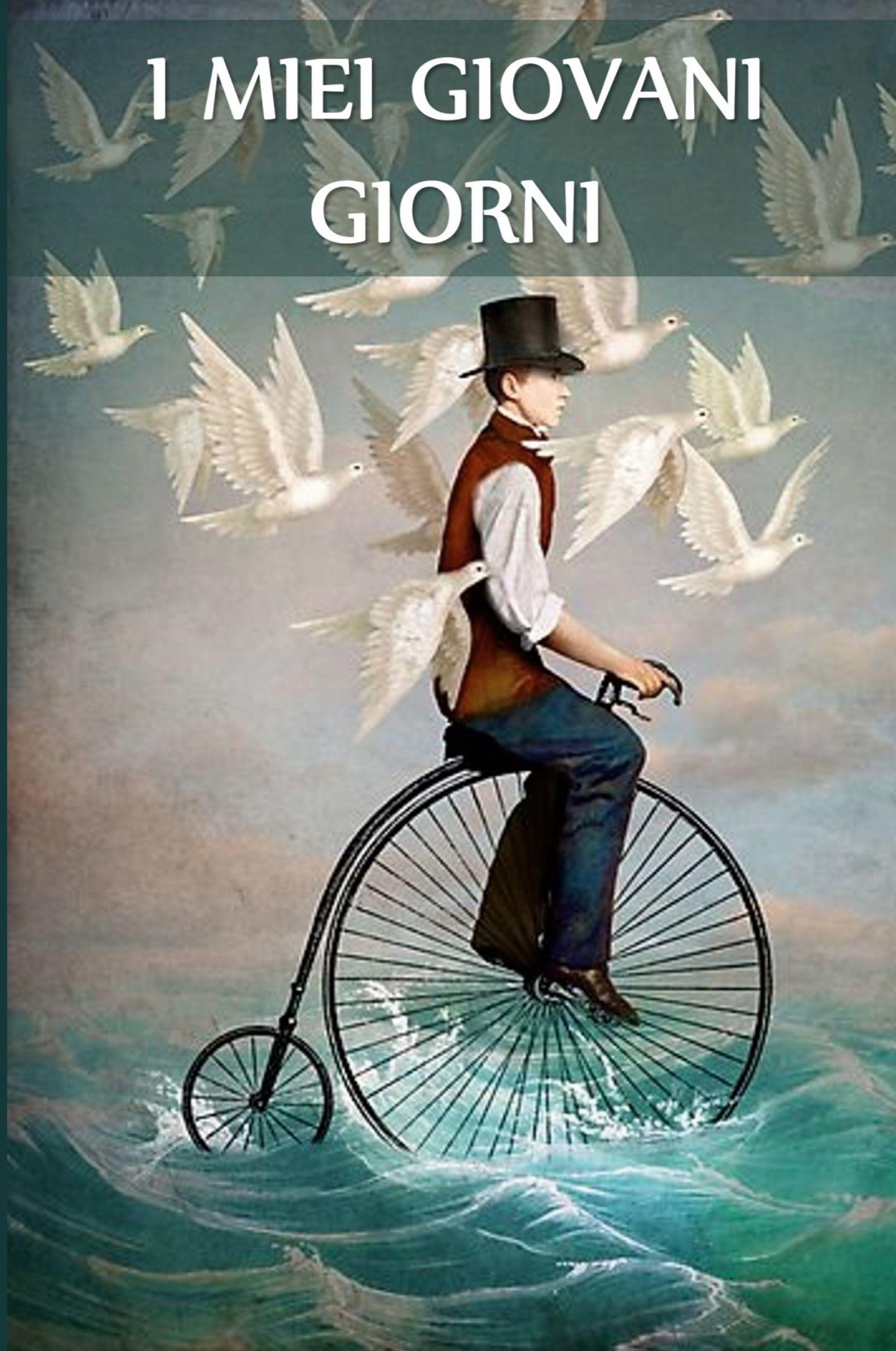 Vorderes Coverbild I Miei Giovani Giorni