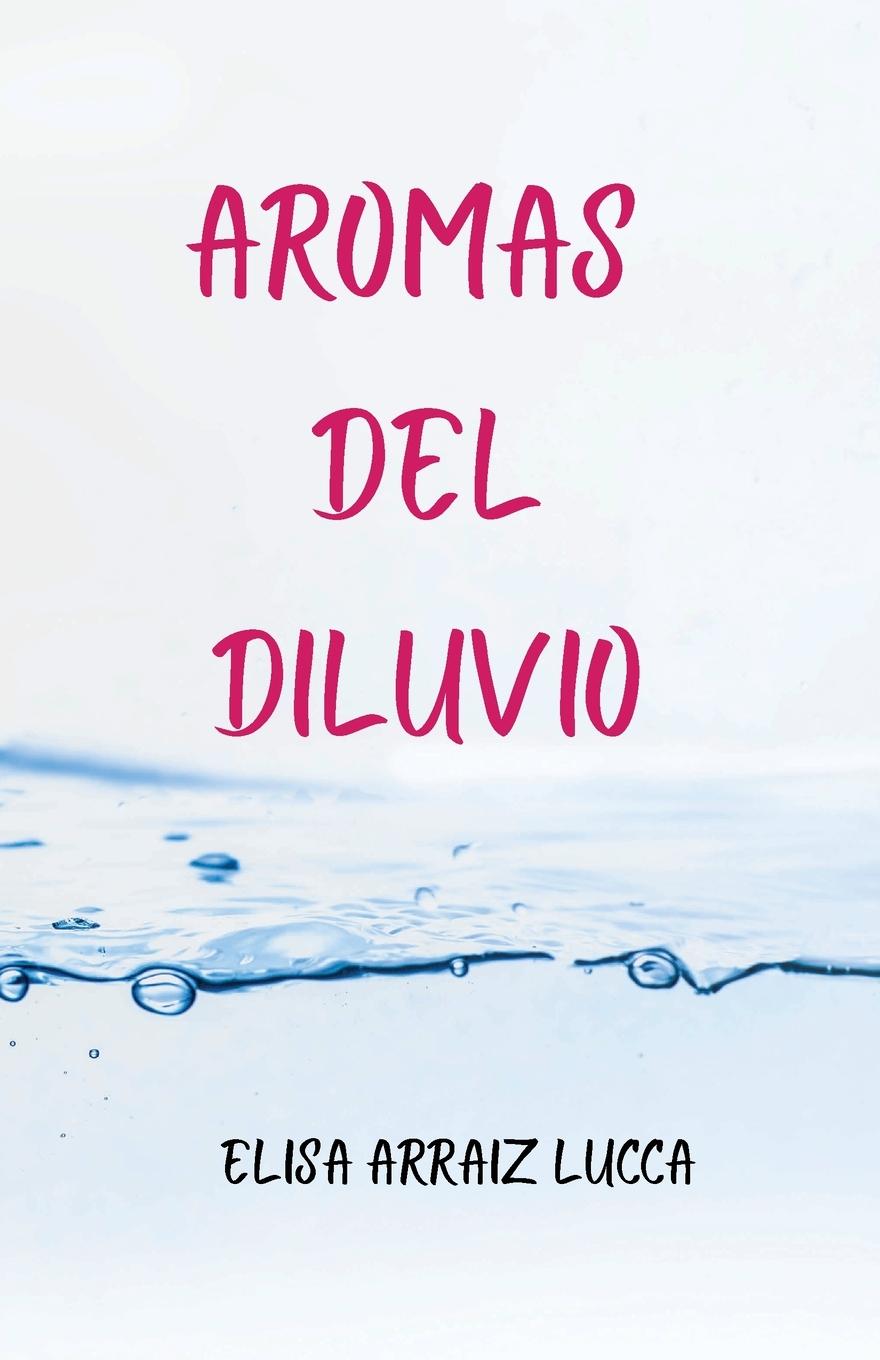 Vorderes Coverbild Aromas del diluvio