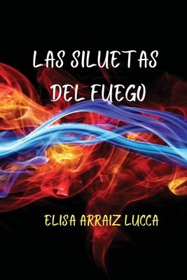 Vorderes Coverbild Las siluetas del fuego