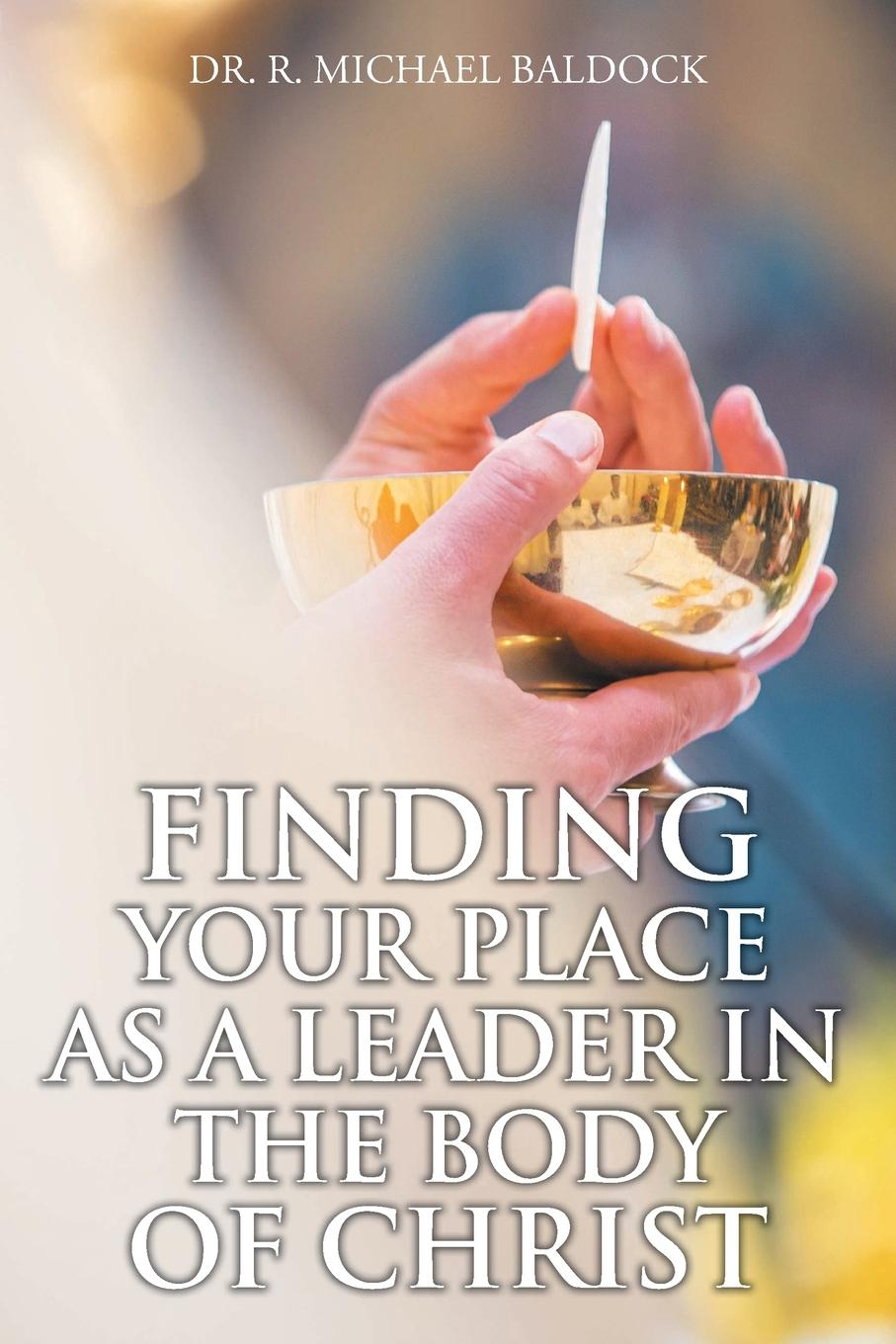Vorderes Coverbild Finding Your Place as a Leader in the Body of Christ