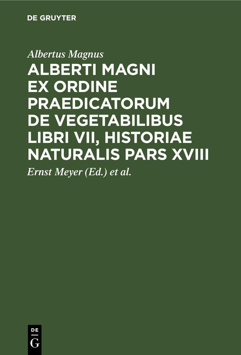 Vorderes Coverbild Alberti Magni ex ordine praedicatorum de Vegetabilibus libri VII, historiae naturalis pars XVIII