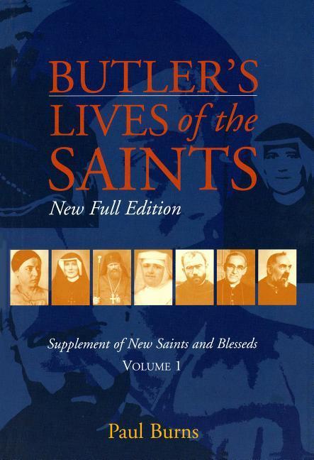 Vorderes Coverbild Butler's Lives of the Saints: New Full Edition: Supplement of New Saints and Blesseds, Volume 1
