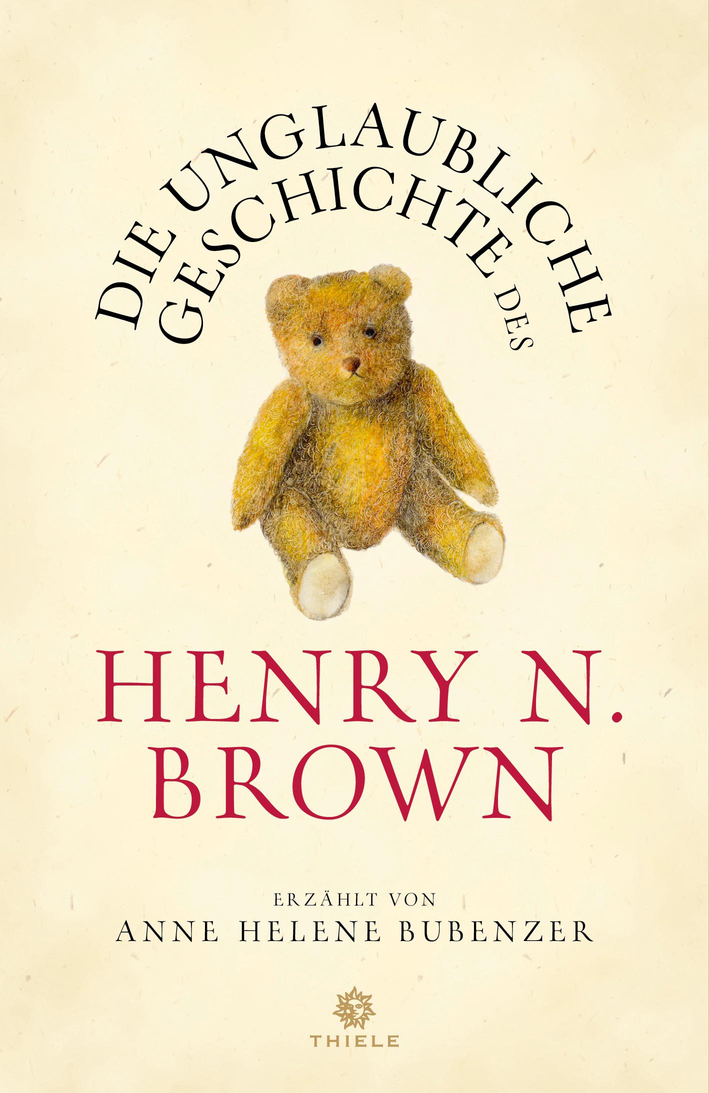Vorderes Coverbild Die unglaubliche Geschichte des Henry N. Brown