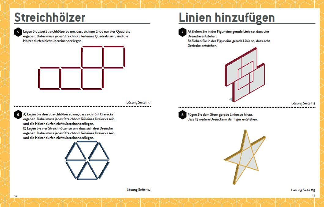 Beispielinhalt (Bild) Mensa's knifflige Geometrierätsel. Mathematische Aufgaben aus der Trigonometrie und räumlichen Vorstellungskraft. 3D-Rätsel, Pentominos, Tangrams, Streichholzpuzzles, Flächenrätsel u.v.m.