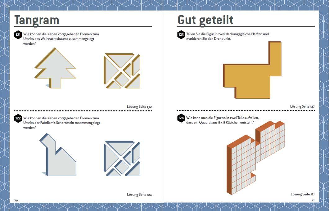 Beispielinhalt (Bild) Mensa's knifflige Geometrierätsel. Mathematische Aufgaben aus der Trigonometrie und räumlichen Vorstellungskraft. 3D-Rätsel, Pentominos, Tangrams, Streichholzpuzzles, Flächenrätsel u.v.m.