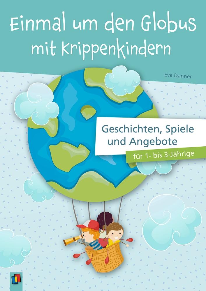 Vorderes Coverbild Einmal um den Globus mit Krippenkindern