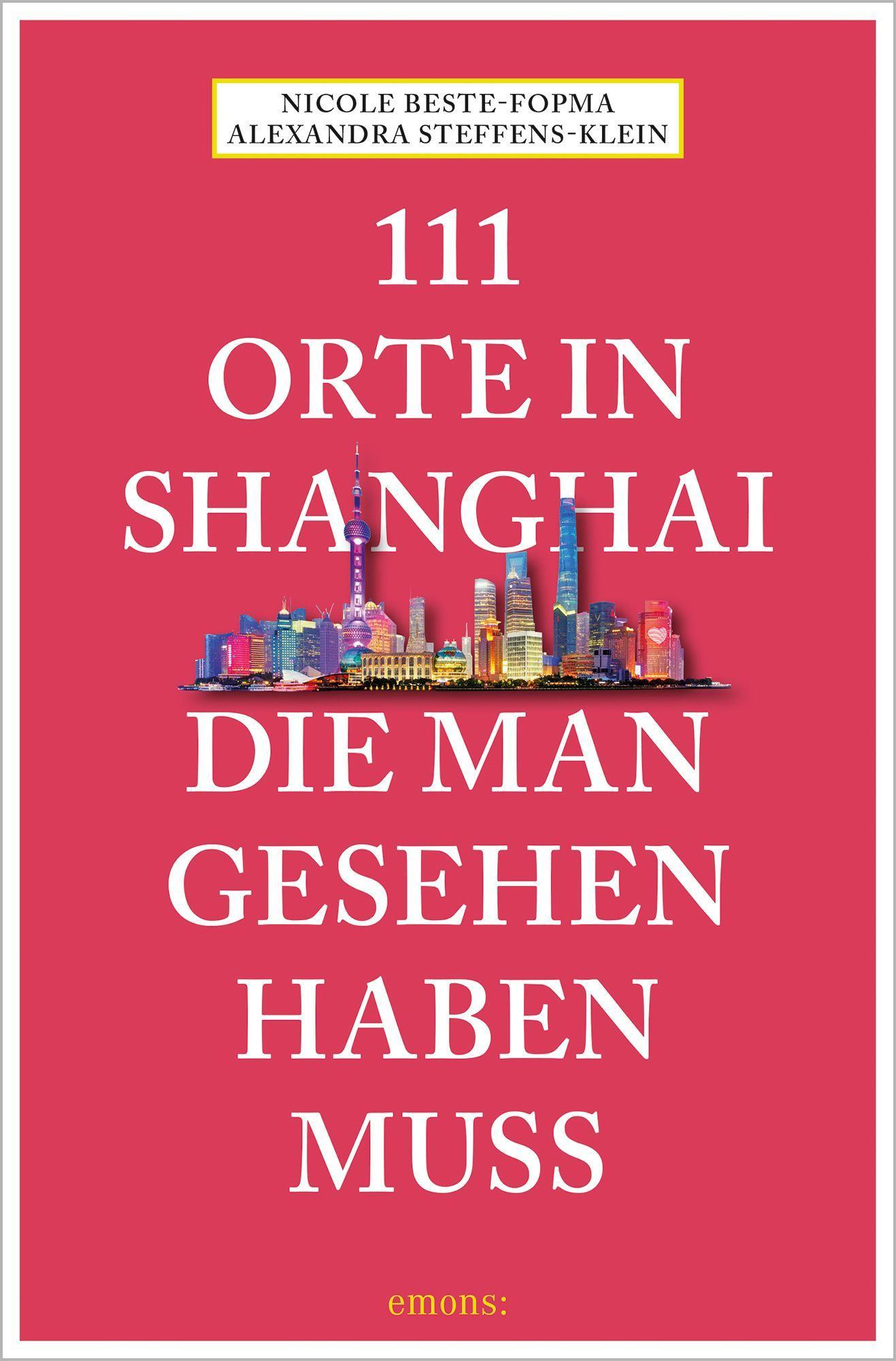Vorderes Coverbild 111 Orte in Shanghai, die man gesehen haben muss