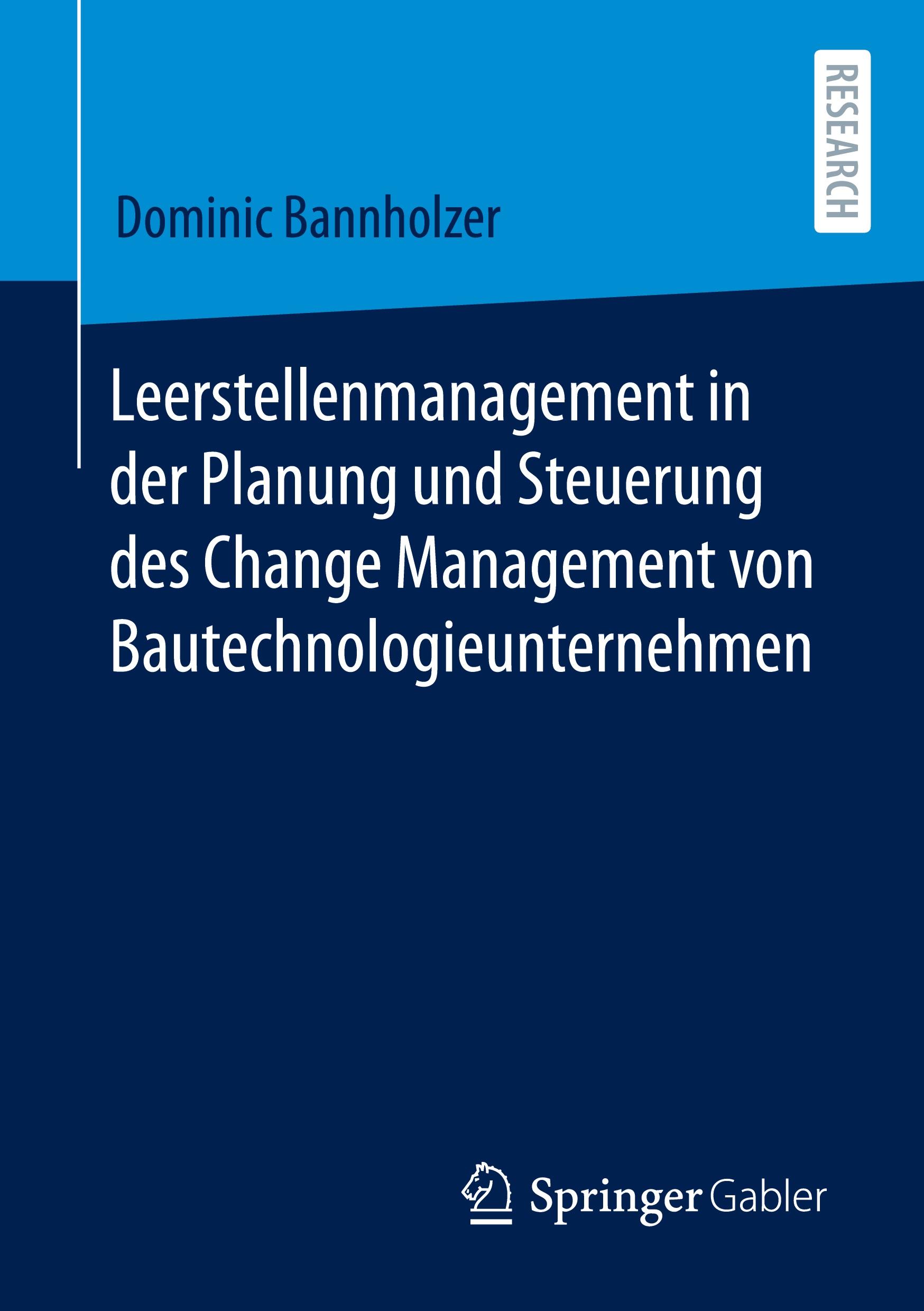Vorderes Coverbild Leerstellenmanagement in der Planung und Steuerung des Change Management von Bautechnologieunternehmen