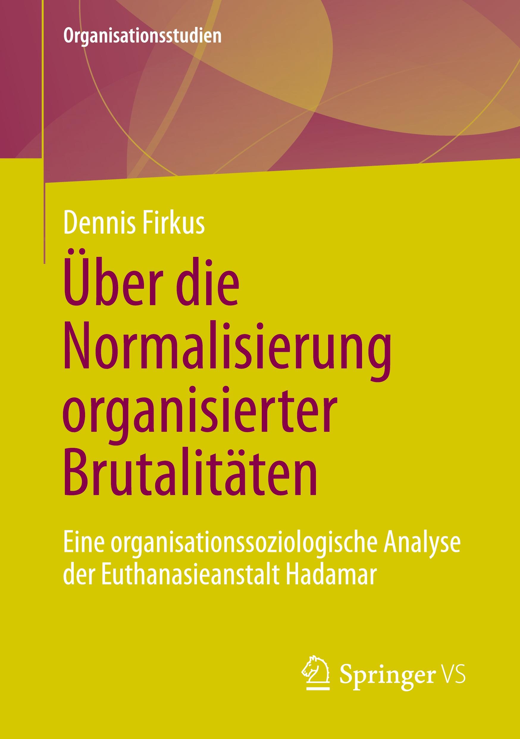Vorderes Coverbild Über die Normalisierung organisierter Brutalitäten