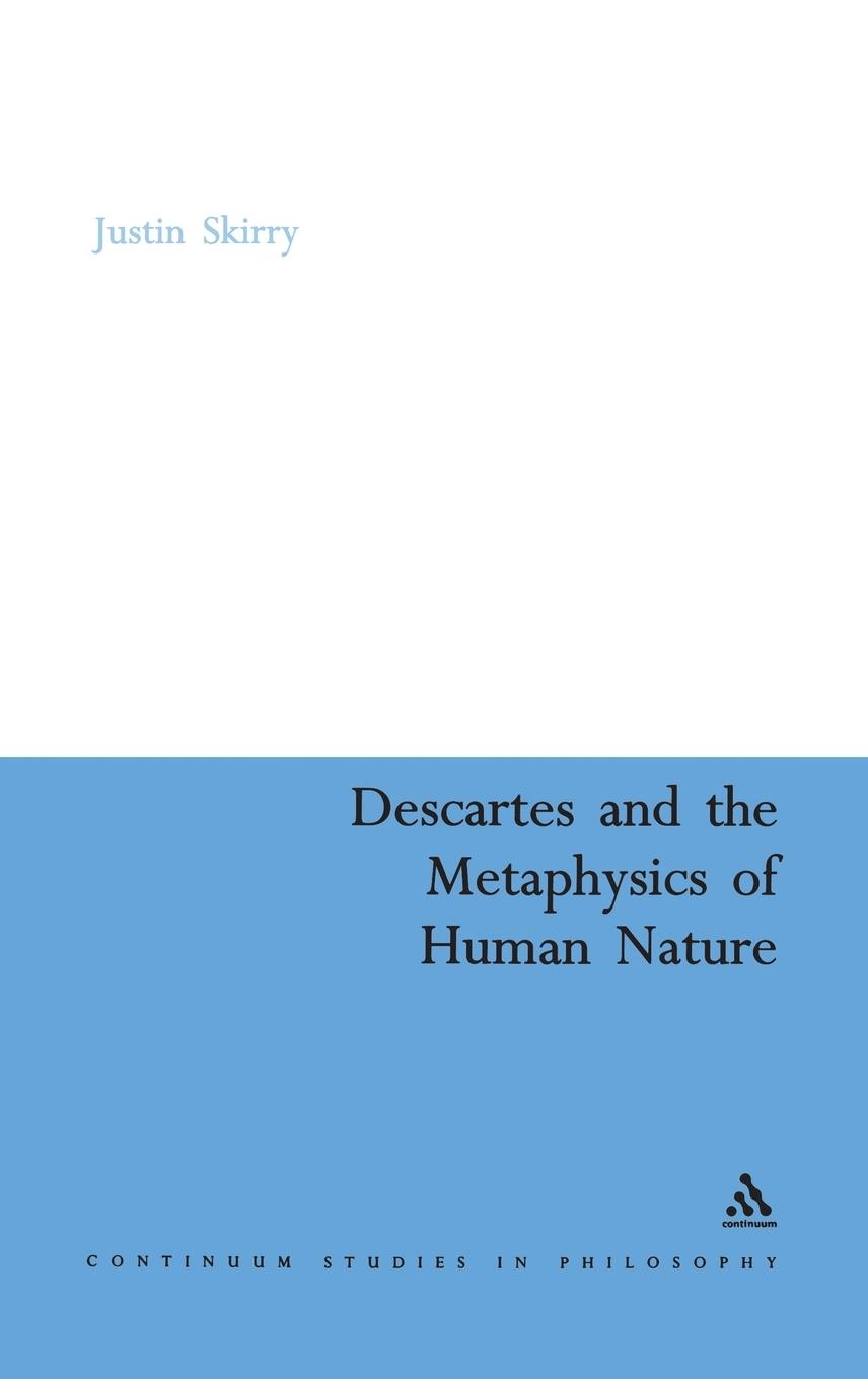 Vorderes Coverbild Descartes and the Metaphysics of Human Nature