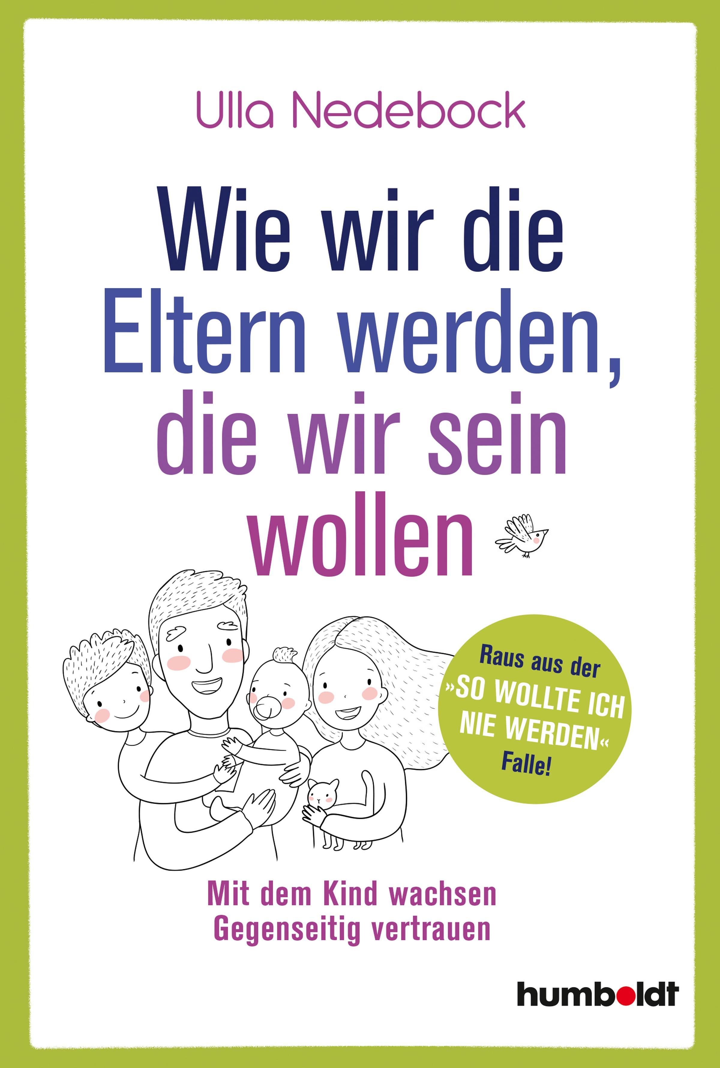 Vorderes Coverbild Wie wir die Eltern werden, die wir sein wollen