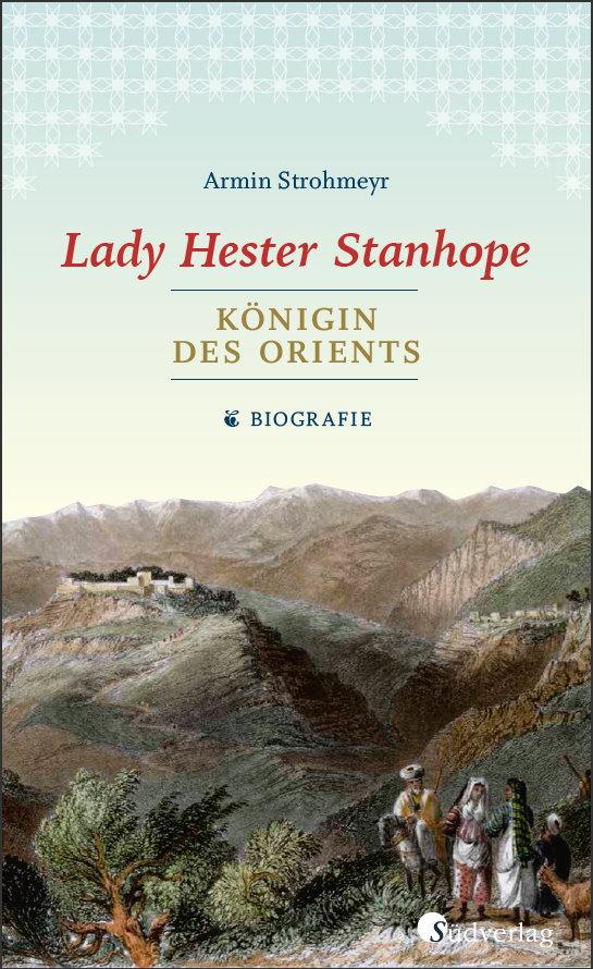 Vorderes Coverbild Lady Hester Stanhope. Königin des Orients