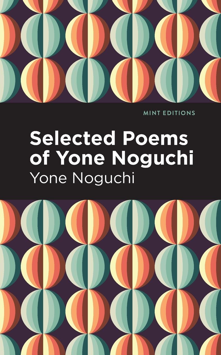 Vorderes Coverbild Selected Poems of Yone Noguchi