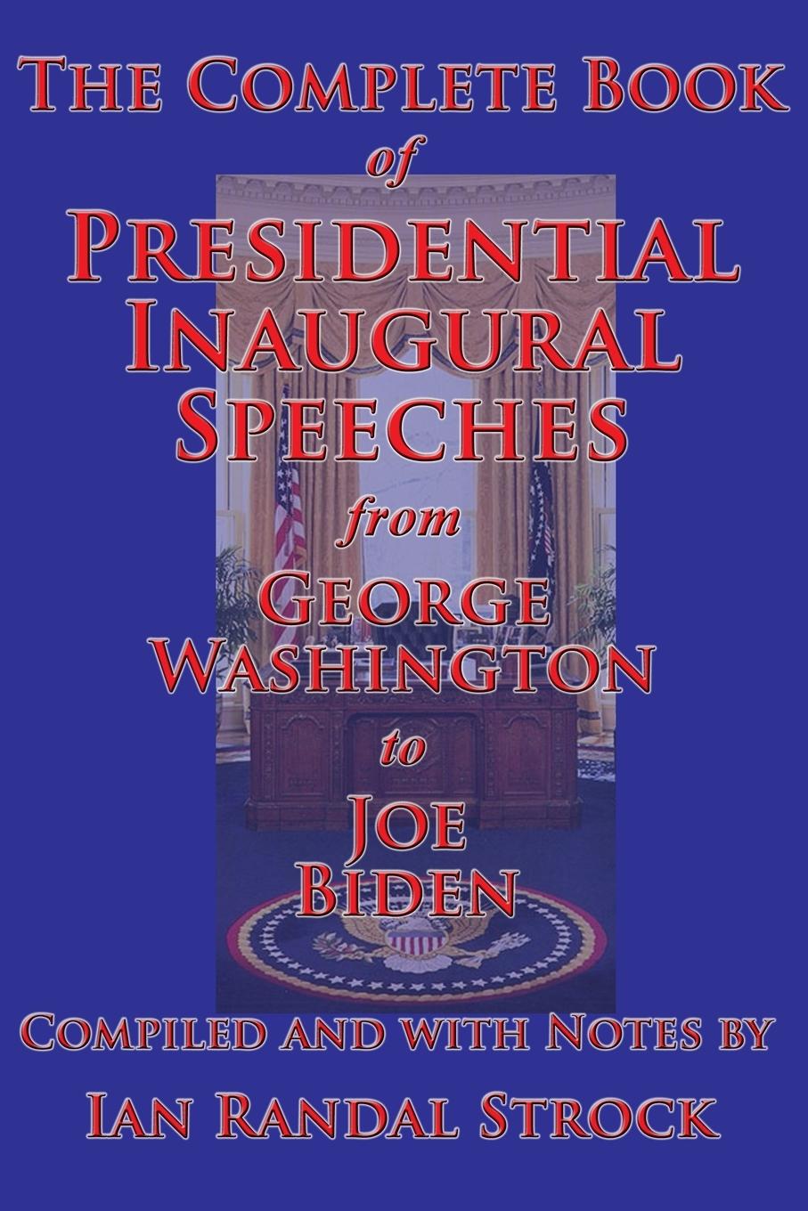 Vorderes Coverbild The Complete Book of Presidential Inaugural Speeches
