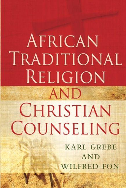 Vorderes Coverbild African Traditional Religion and Christian Counseling