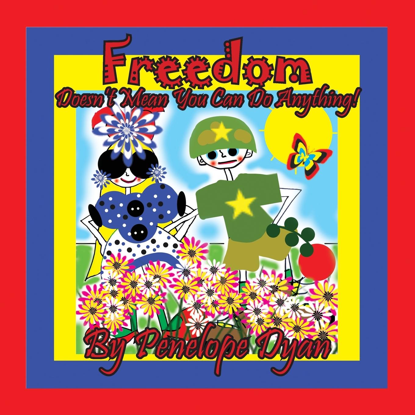 Vorderes Coverbild Freedom Doesn't Mean You Can Do Anything!