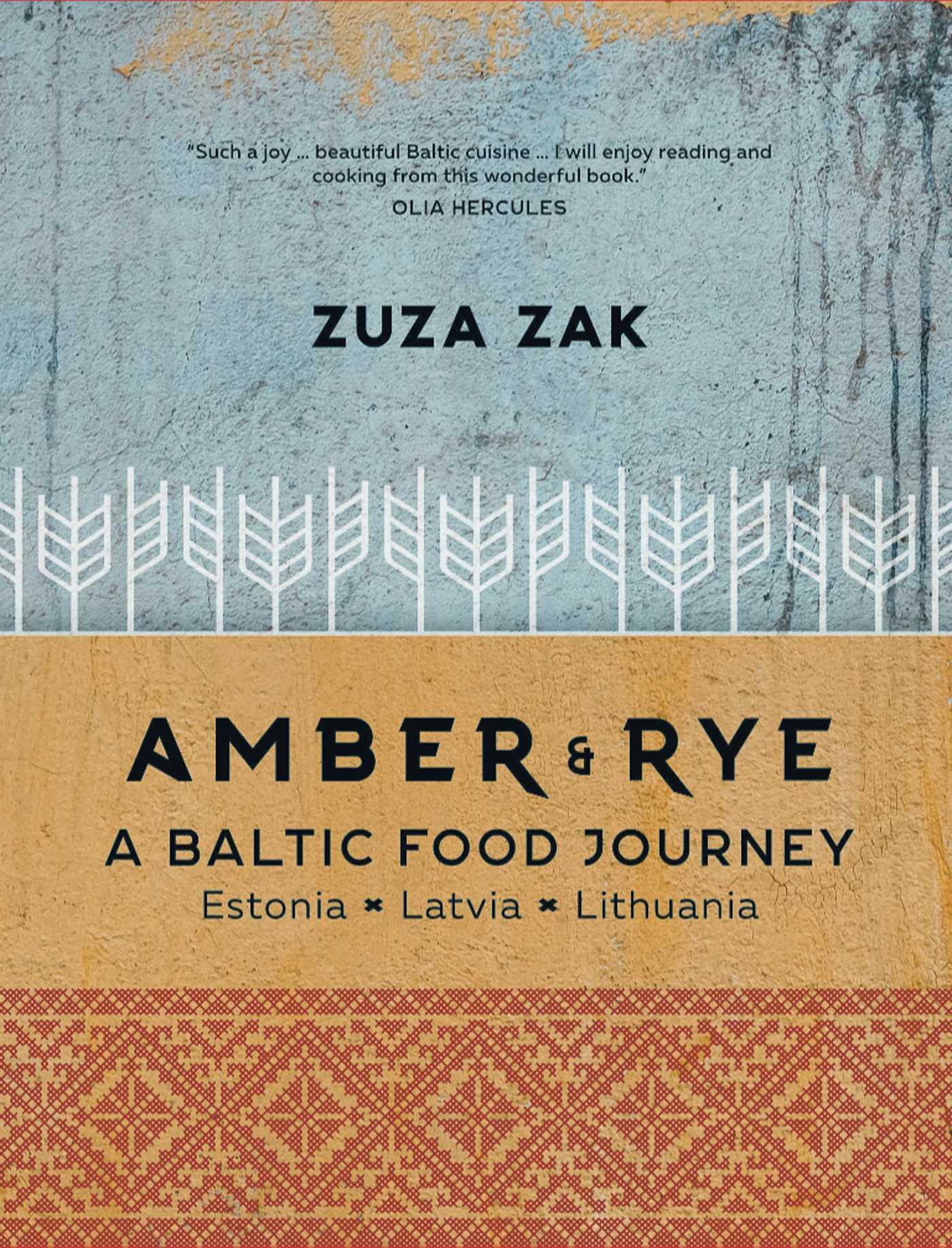 Vorderes Coverbild Amber & Rye: A Baltic Food Journey: Estonia - Latvia - Lithuania