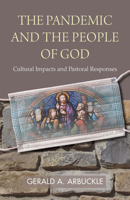 Vorderes Coverbild The Pandemic and the People of God: Cultural Impacts and Pastoral Responses
