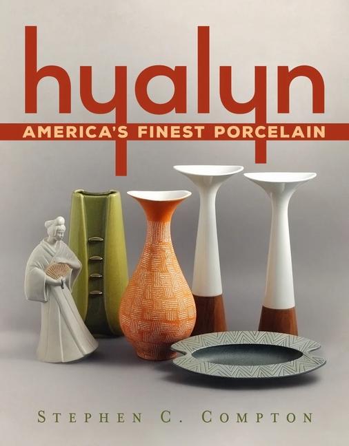 Vorderes Coverbild Hyalyn - America's Finest Porcelain