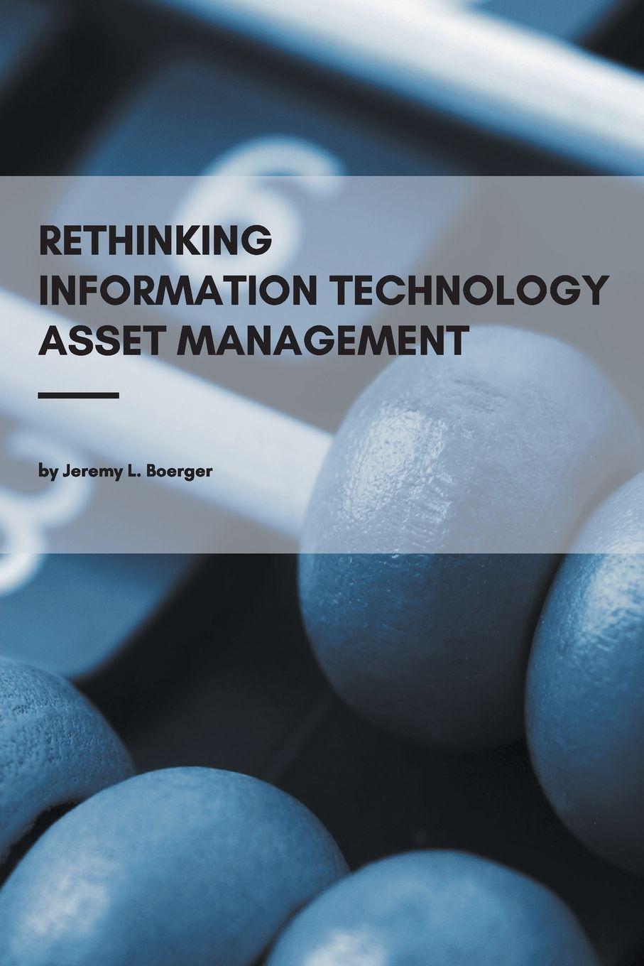 Vorderes Coverbild Rethinking Information Technology Asset Management