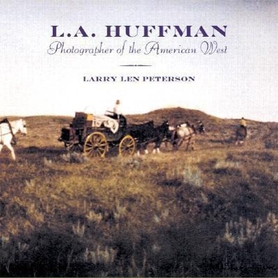 Vorderes Coverbild L.A. Huffman: Photographer of the American West