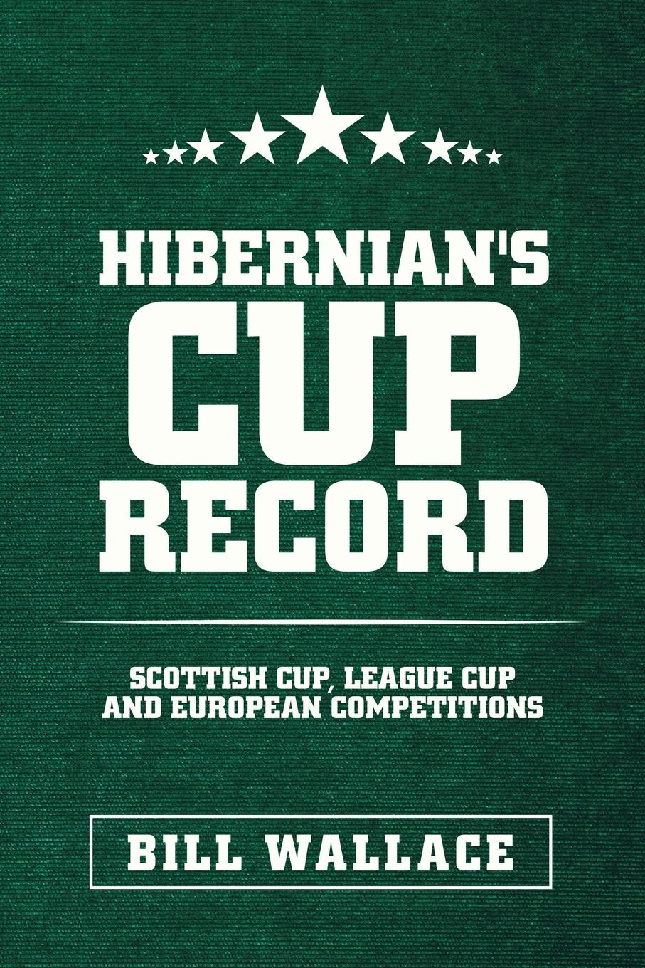Vorderes Coverbild Hibernian's Cup Record