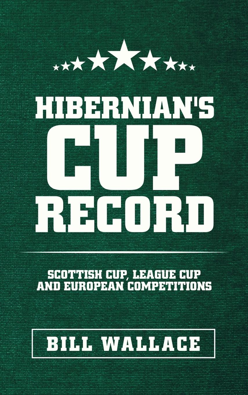 Vorderes Coverbild Hibernian's Cup Record