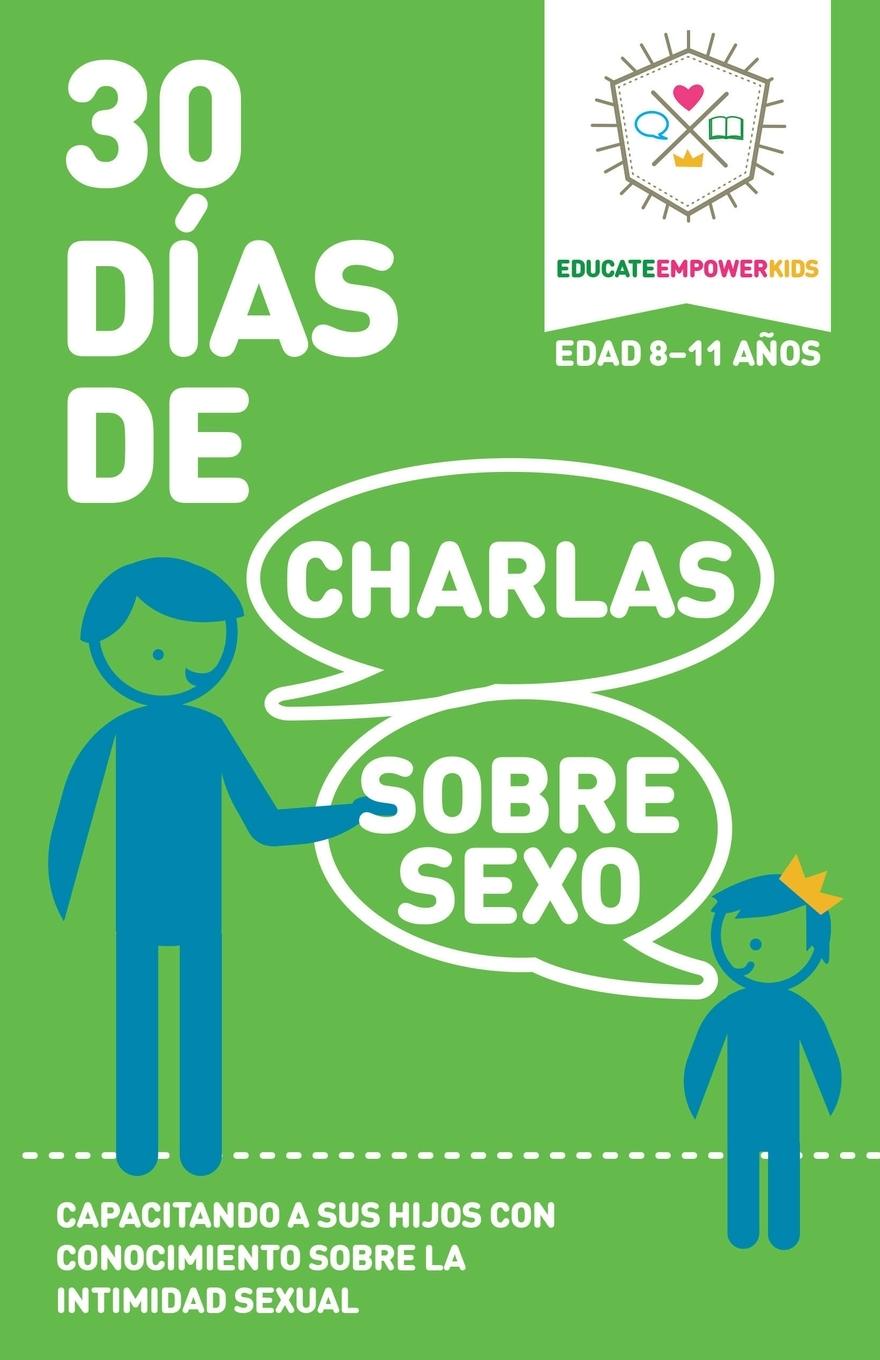 Vorderes Coverbild 30 Dias de Charlas Sobre Sexo, edad 8-11 anos